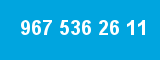967 536 26 11